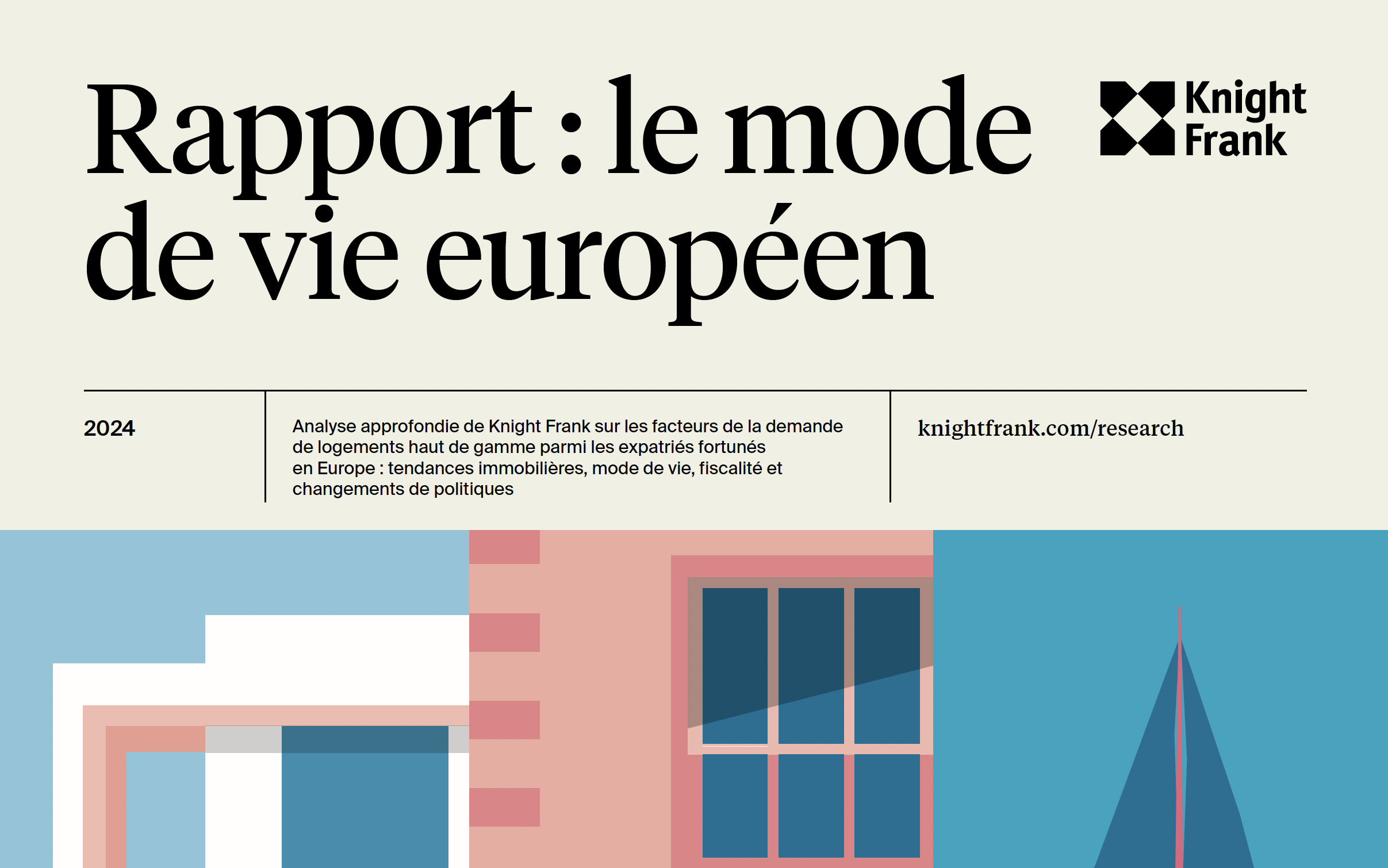 Rapport Knight Frank : le mode de vie européen